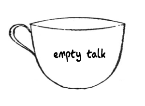 Avoid Empty Talks Avoid Empty Talks